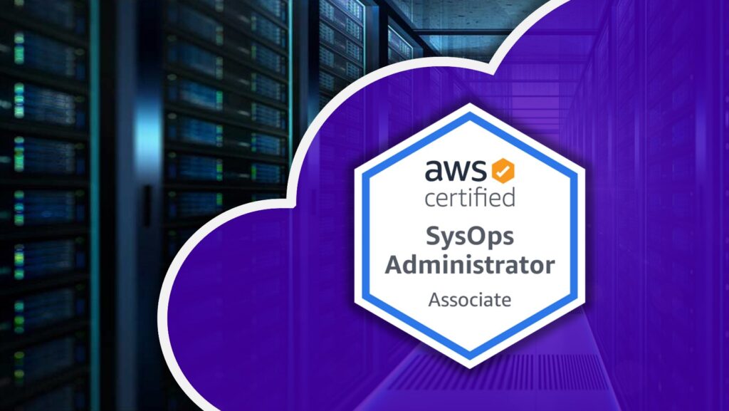 AWS Certified SysOps Administrator - Associate