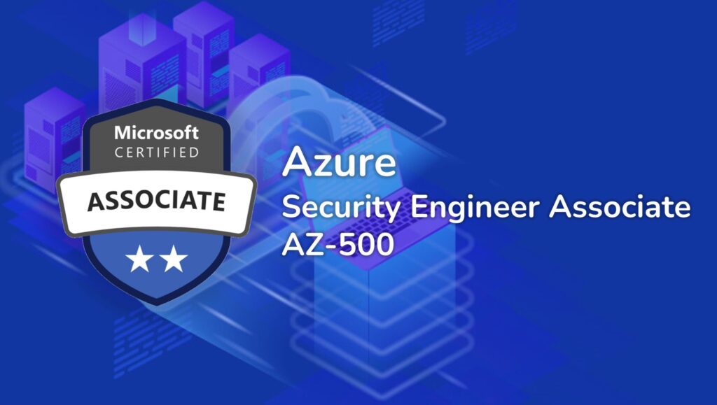 Microsoft Azure Security Technologies (AZ 500)