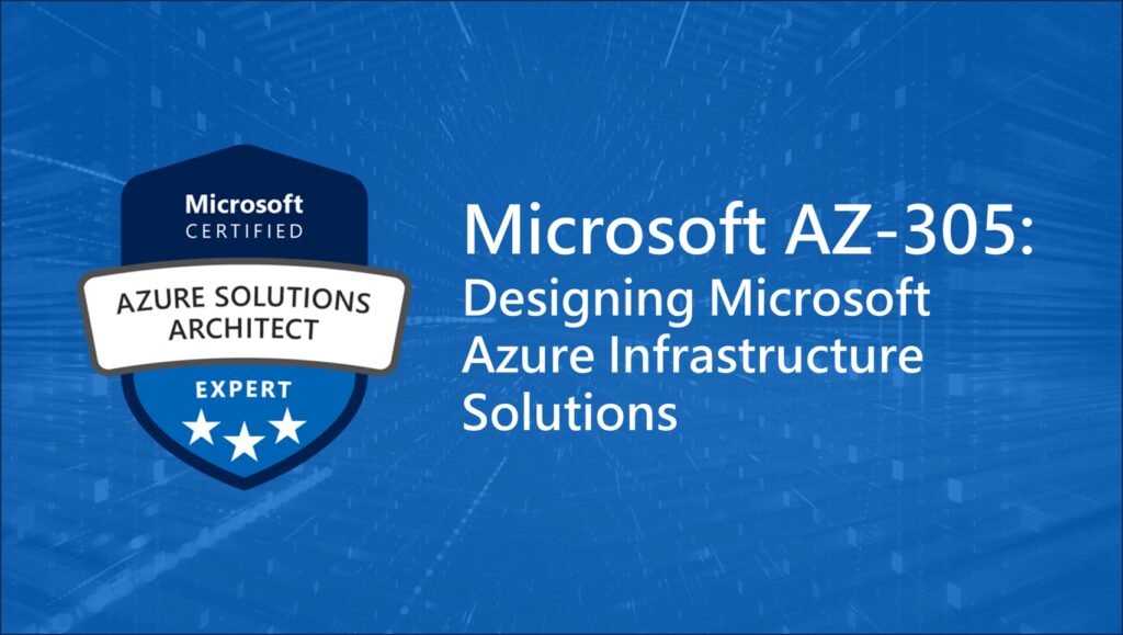 microsoft azure infrastructure solutions AZ-305